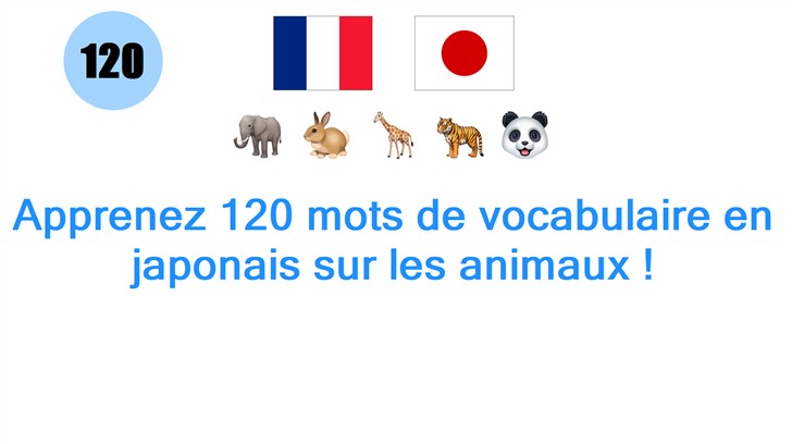 Apprenez 120 mots de vocabulaire en japonais sur les animaux !